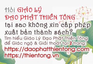 Giáo Lý Đạo Phật Thiền Tông tại sao Thiền gia Đức Tịnh không xin cấp phép xuất bản