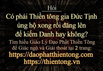 Có phải Thiền tông gia Đức Tịnh, ủng hộ xong rồi đăng lên để kiếm Danh hay không