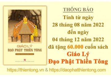 THÔNG BÁO  (V/v: Đã tặng 60 ngàn xuất bản phẩm tái bản “Giáo Lý Đạo Phật Thiền Tông”)
